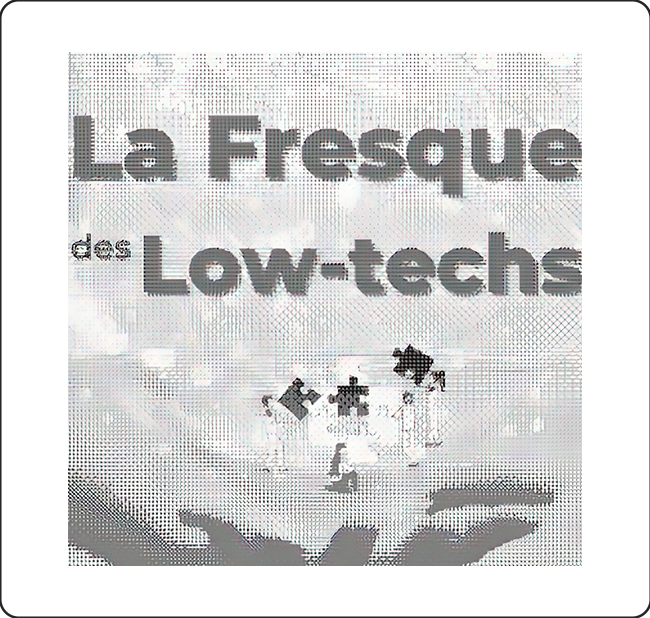 La-Fresque-des-Low-Techs